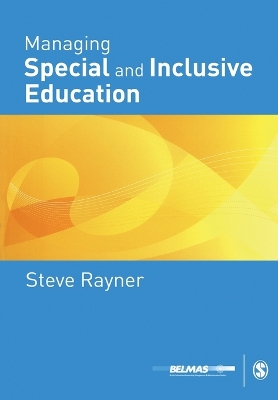 Managing Special and Inclusive Education - Rayner, Steve G