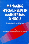 Managing Special Needs in Mainstream Schools: The Role of the Senco