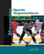 Managing Sports Organizations: Responsibility for Performance