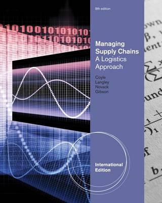 Managing Supply Chains: A Logistics Approach, International Edition - Gibson, Brian, and Novack, Robert, and Coyle, John