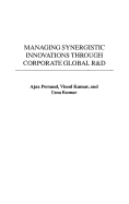 Managing Synergistic Innovations Through Corporate Global R&d