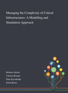 Managing the Complexity of Critical Infrastructures: A Modelling and Simulation Approach