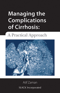 Managing the Complications of Cirrhosis: A Practical Approach