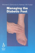 Managing the Diabetic Foot (1st Edition)