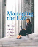 Managing the Law: The Legal Aspects of Doing Business - McInnes, Mitchell, and Kerr, Ian, and VanDuzer, J. Anthony