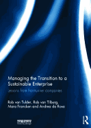 Managing the Transition to a Sustainable Enterprise: Lessons from Frontrunner Companies