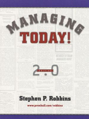 Managing Today! - Robbins, Stephen P, and Robbins