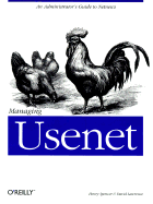 Managing Usenet - Spencer, Henry, and Lawrence, David, M.D., and Lawrence, David