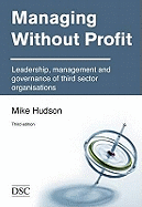 Managing without Profit: Leadership, Management and Governance of Third Sector Organisations