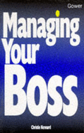 Managing Your Boss - Kennard, Christie