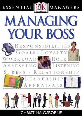 Managing Your Boss - Osborne, Christina