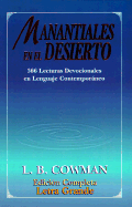 Manantiales En El Desierto: 366 Lecturas Devocionales En Lenguaje Contemporaneo