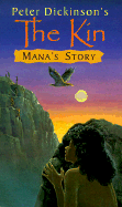 Mana's Story: The Kin