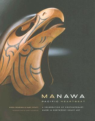 Manawa: Pacific Heartbeat - Reading, Nigel, and Wyatt, Gary, and Nicholas, Darcy