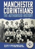 Manchester Corinthians The Authorised History