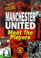 Manchester United: Meet the Players