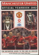 Manchester United Official Yearbook: The Definitive Guide to the 2001-2002 Season