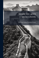 Manchu and Muscovite
