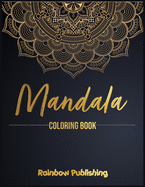 Mandala Coloring Book: A Mindfulness coloring book for adults with relaxing patterns