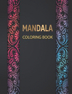 Mandala Coloring Book: Adult Coloring Book Featuring Beautiful Mandalas Design