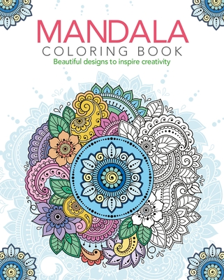Mandala Coloring Book: Beautiful Designs to Inspire Creativity - Willow, Tansy