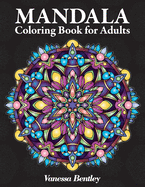 Mandala Coloring Book for Adults: 60 Intricate Mandala Designs for Stress Relief and Relaxation