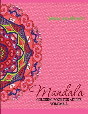 Mandala: Coloring Book for Adults, Volume 2 - Von Albrecht, Celeste