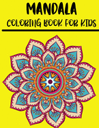Mandala Coloring Book for Kids: Easy and Large Designs
