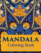 Mandala Coloring Book (New Release 5): Mandala Coloring Books for Adults: Stress Relieving Patterns