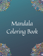 Mandala Coloring Book: Relaxing Coloring Book for Adults