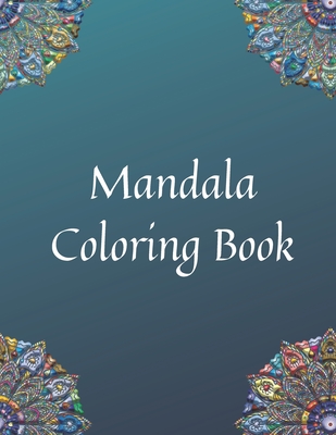 Mandala Coloring Book: Relaxing Coloring Book for Adults - Rose, Adam