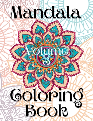 Mandala Coloring Book Volume 3 - Bail, Kailyn (Designer)