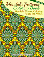 Mandala Pattern Coloring Pages for Adults: Mandalas To Color - Hargreaves, Richard Edward