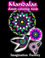 Mandalas adult coloring book: Advanced Patterns, animals & flowers