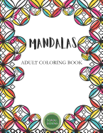 Mandalas: Adult Coloring Book