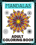 mandalas: adult coloring book