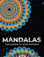 Mandalas coloring book for adults relaxation: 100 Amazing Design - Mandala Stress relieving Adult Coloring Book