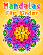 Mandalas f?r Kinder: Malbuch mit einfachen Mandala-Mustern.