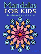 Mandalas for Kids: Mandala Coloring Books for Kids