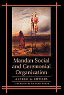 Mandan Social & Ceremonial Organization