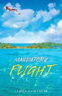Mandatory Flight