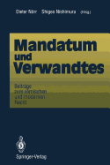 Mandatum Und Verwandtes: Beitrge Zum Rmischen Und Modernen Recht