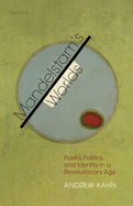 Mandelstam's Worlds: Poetry, Politics, and Identity in a Revolutionary Age