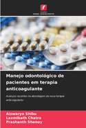 Manejo odontol?gico de pacientes em terapia anticoagulante