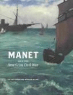 Manet and the American Civil War: The Battle of U.S.S. Kearsarge and C.S.S. Alabama