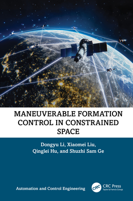 Maneuverable Formation Control in Constrained Space - Li, Dongyu, and Liu, Xiaomei, and Hu, Qinglei