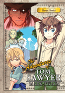 Manga Classics: The Adventures of Tom Sawyer (Paperback)