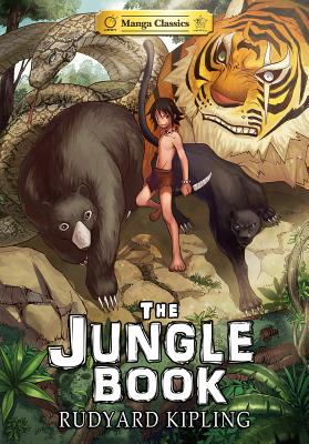 Manga Classics the Jungle Book - Kipling, Rudyard, and Chan, Crystal S. (Contributions by), and Choy (Contributions by)