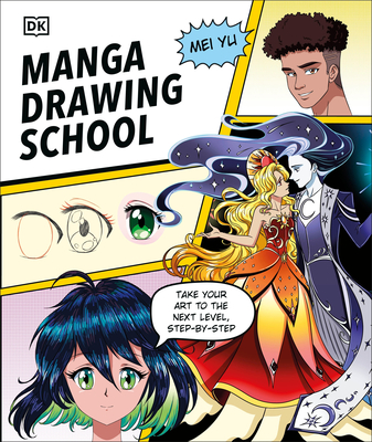 Manga Drawing School: Take Your Art to the Next Level, Step-By-Step - 