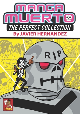 Manga Muerto: The Perfect Edition - Seko, Ted, and Hernandez, Javier